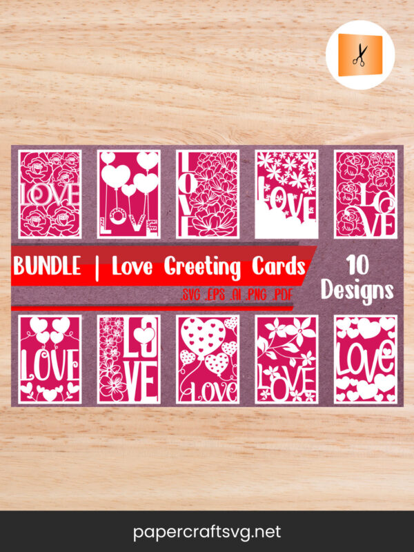 Love Greeting Cards Bundle, 10 Valentine SVG Paper Cut File